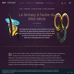 La fantasy à l’aube du XXIe siècle - Bnf FANTASY