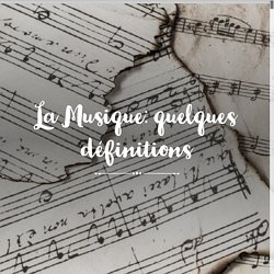La Musique: définitions
