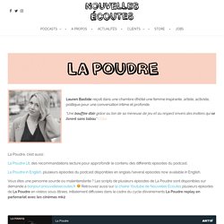 La Poudre – Nouvelles Écoutes