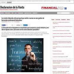 Costes laborales del personal que asiste a cursos : Declaracion de la Renta