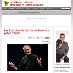 Les 7 principes de réussite de Steve Jobs, patron d’Apple
