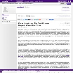 Know how to get The Best Fitness Bags at Affordable Prices