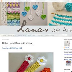 Lanas de Ana: Baby Head Bands (Tutorial)