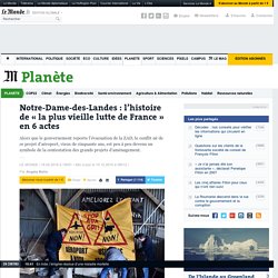 Notre-Dame-des-Landes : l’histoire de « la plus vieille lutte de France » en 6 actes