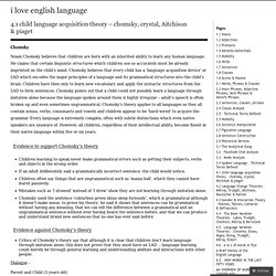 4.1 child language acquisition theory – chomsky, crystal, Aitchison & piaget