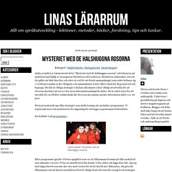 Linas lärarrum - Mysteriet med de halshuggna rosorna