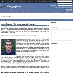 Laurent Reynaud : Une classe coopérative au lycée