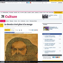 Le dessin n'est plus à la marge