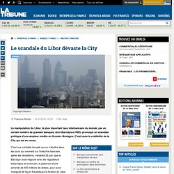 Le scandale du Libor dévaste la City