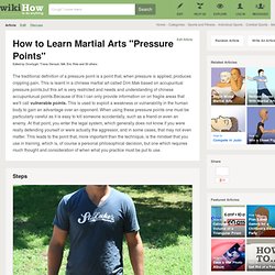 How to Learn Martial Arts "Pressure Points": 16 Steps
