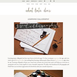 Learning Calligraphy : What Katie Does