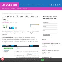 LearnStream. Créer des guides avec vos favoris
