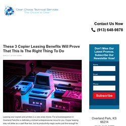These 3 Copier Leasing Benefits Will Prove That This Is The Right Thing To Do
