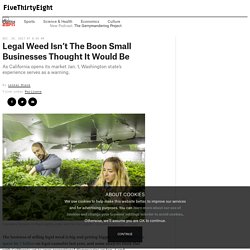 Legal Weed Isn’t The Boon Small Businesses Thought It Would Be