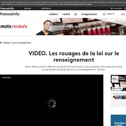 "Les rouages de la loi sur le renseignement"