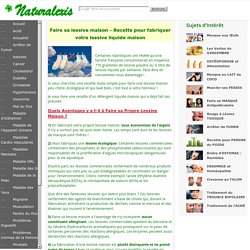 Faire sa lessive maison - Recette pour fabriquer votre lessive liquide maison
