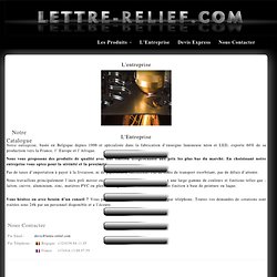 Lettre Relief : notre entreprise spécialiste des enseignes lumineuses néon et LED.