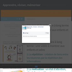 3 leviers de la mémoire à long terme : une vidéo à montrer aux enfants et ados
