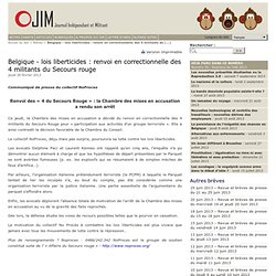 Belgique - lois liberticides : renvoi en correctionnelle des 4 militants du Secours rouge - Journal Indépendant et Militant