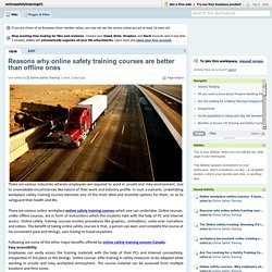 Reasons why online safety training courses are better than offline ones
