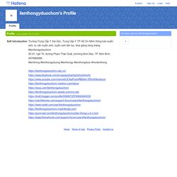 lienthongyduochcm's Profile - Hatena