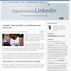 Linkedin: "How you Rank" ó lo visible que eres para tu red