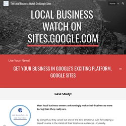 The Local Business Watch On Google Sites
