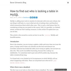 How to find out who is locking a table in MySQL at Xaprb