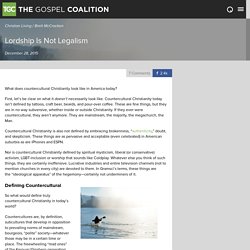 Lordship Is Not Legalism