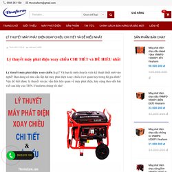 Lý thuyết máy phát điện xoay chiều CHI TIẾT và DỄ HIỂU nhất