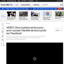 Deux lycéens exclus pour avoir usurpé l'identité de leurs profs sur Facebook
