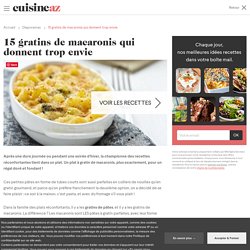 15 gratins de macaronis qui donnent trop envie