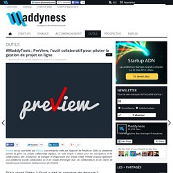 #MaddyTools : PreView, l'outil collaboratif pour piloter la gestion de projet en ligne