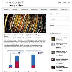 IT-expert Magazine Les facteurs clés de succès d’une application mobile grand public