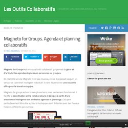 Magneto for Groups. Agenda et planning collaboratifs - Les Outils Collaboratifs
