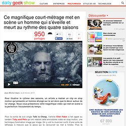 Ce magnifique court-métrage met en scène un homme qui s’éveille et meurt au rythme des quatre saisons