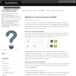 Maîtriser la recherche avancée de Twitter