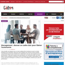 Management : donner un cadre clair pour libérer l’autonomie - Courrier cadres