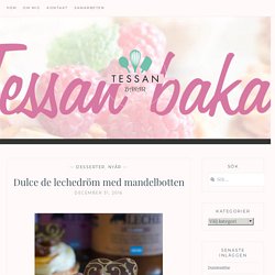 Dulce de lechedröm med mandelbotten - Tessanbakar