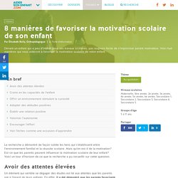 8 manières de favoriser la motivation scolaire de son enfant - Aider son enfant