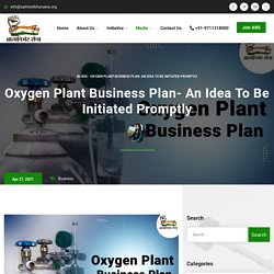 Oxygen Plant Business Plan - Manufacturing Unit, Licenses & Registration