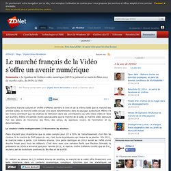 Le marché français de la Vidéo s’offre un avenir numérique