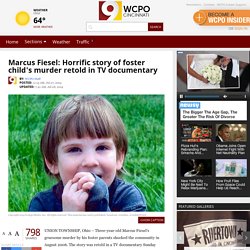 Marcus Fiesel: Horrific story of foster child's murder retold in TV documentary