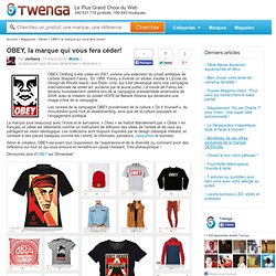 OBEY, la marque qui vous fera céder!