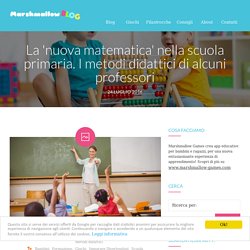 la matematica nella primaria: alcuni metodi didattici