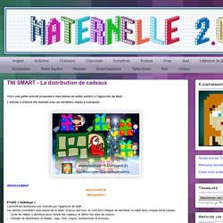 Maternelle 2.0: TNI SMART - La distribution de cadeaux