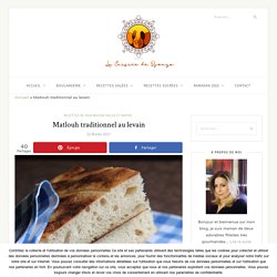Matlouh traditionnel au levain naturel