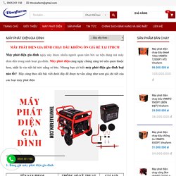 Máy phát điện gia đình CHÍNH HÃNG GIÁ RẺ NHẤT tại TPHCM