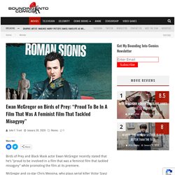 Ewan McGregor on Birds of Prey: "Proud To Be In A Film That Was A Feminist Fi...