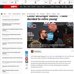 Conor McGregor tweets 'I have decided to retire young'
